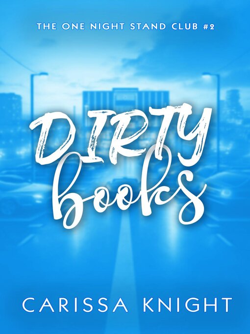 Title details for Dirty Books by Carissa Knight - Available